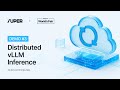Real Demo: Distributed vLLM Inference (zero exposure) – By Super Protocol