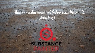 How to render inside of Substance Painter 2