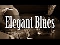 Elegant Blues - Smooth Blues Guitar and Piano Music - Relax Instrumental Blues