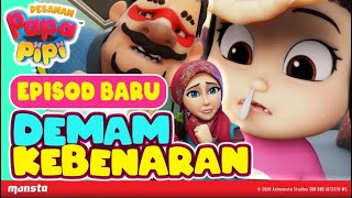 Pesanan Papa Pipi: Demam Kebenaran