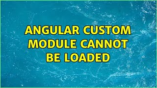 Angular custom module cannot be loaded