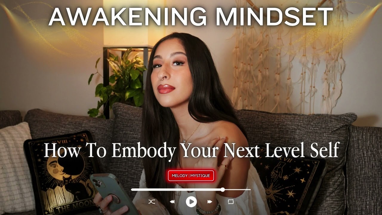 How To Embody Your Next Level Self