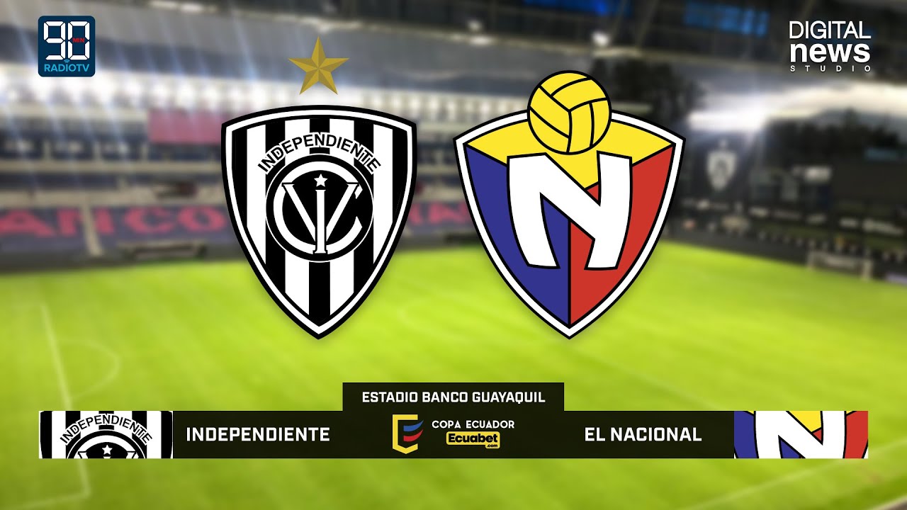 INDEPENDIENTE DEL VALLE VS EL NACIONAL COPA ECUADOR 2022 Narración En Vivo 90Minutos RadioTv INDEPENDIENTE DEL VALLE VS EL NACIONAL COPA ECUADOR 2022 Narración En Vivo 90Minutos RadioTv