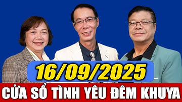 Nghe Cửa Sổ Tình Yêu VOV Đêm Khuya Ngày 16/09/2025 | Đinh Đoàn Tư Vấn Hôn Nhân - Tình Yêu Sự Nghiệp