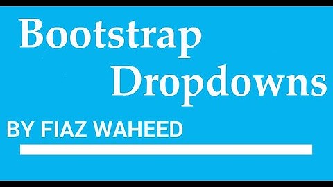 Dropdowns in Bootstrap, Lec-38|Bootstrap 4 tutorials for beginners in Urdu/Hindi|