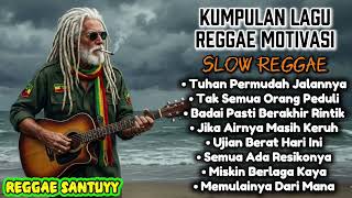 Download Lagu Kumpulan Lagu Reggae Motivasi - Slow Reggae Santuy | 🌴🎸🌅🎶🌊 MP3