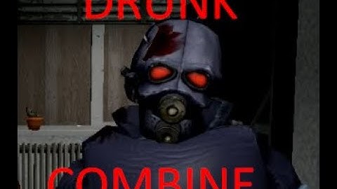 Drunk Combine