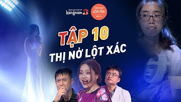 Hành Trình Lột Xác mùa 4 | Tập 10: Nguyễn Thị Huê - "Thị Nở" lột xác