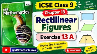DBE Mathematics ICSE Class 9 || Chapter 13 Rectilinear Figures ||  Exercise 13 A 
