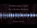 A Reading of Charles Dickens&#39; A Christmas Carol: Stave Four