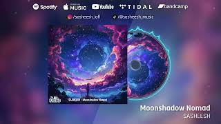 SASHEESH - Moonshadow Nomad (Lo-FI Hip Hop / Jazzhop)