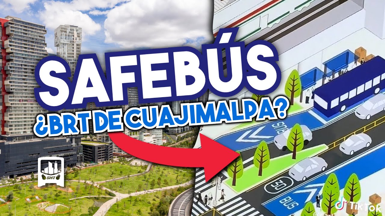 ¿Qué es el SAFEBÚS? ¡Cuajimalpa lo planea para SANTA FÉ en el poniente de la CDMX!