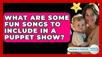 What Are Some Fun Songs To Include In A Puppet Show? - Raising A Toddler