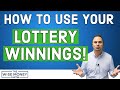 What to Do After Winning the Lottery - Taxes, Savings, Spending?