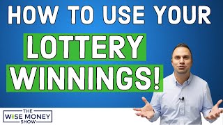 What to Do After Winning the Lottery - Taxes, Savings, Spending?