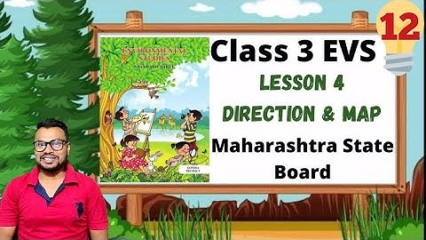 Lesson 4 Direction And Map | Evs | Maharashtra State Board | Student point academy | Part 2
