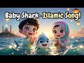 Baby Shark Islamic Version Fun Ramadan Kids Nasheed 3D Cartoon Islamic Song For Childre