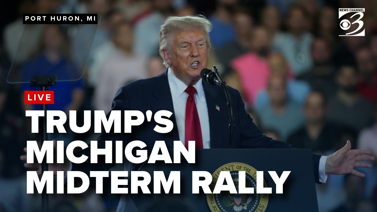 LIVE: President Trump rallies in Michigan ahead of state's November ...