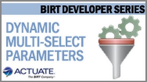 How to create and use a Dynamic MultiSelect parameter in BIRT