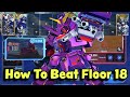 How To Beat Floor 18 Of Generation Tower East Event | Version 2 (SD G Generation Eternal)