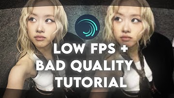 "LOW FPS + BAD QUALITY ALIGHT MOTION TUTORIAL" || dripsvfx