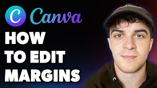 How to Edit Margins in Canva (Full 2025 Guide)