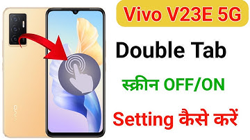 Vivo v23e double tap screen on & of setting | Vivo v23e me double tap screen on & of kaise kare