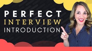 How To Introduce Yourself In A Job Interview - BEST Sample Answer