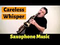 Careless Whisper - Saxophone Music and Backing Track Download