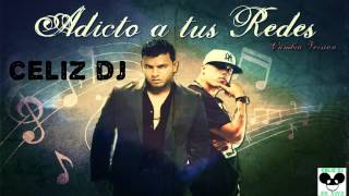 Adicto a Tus Redes Version Cumbia Tito El Bambino ft. Nicky Jam -