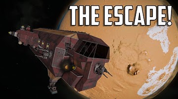 Space Engineers - Escape From Mars EP13 "The Escape!"