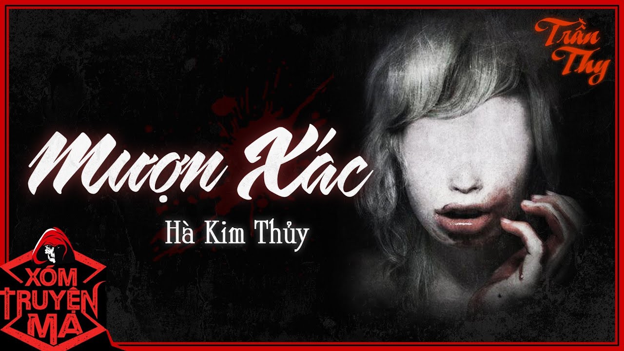 Nghe truyện ma : MƯỢN XÁC | Cái chết oan | MC Trần Thy