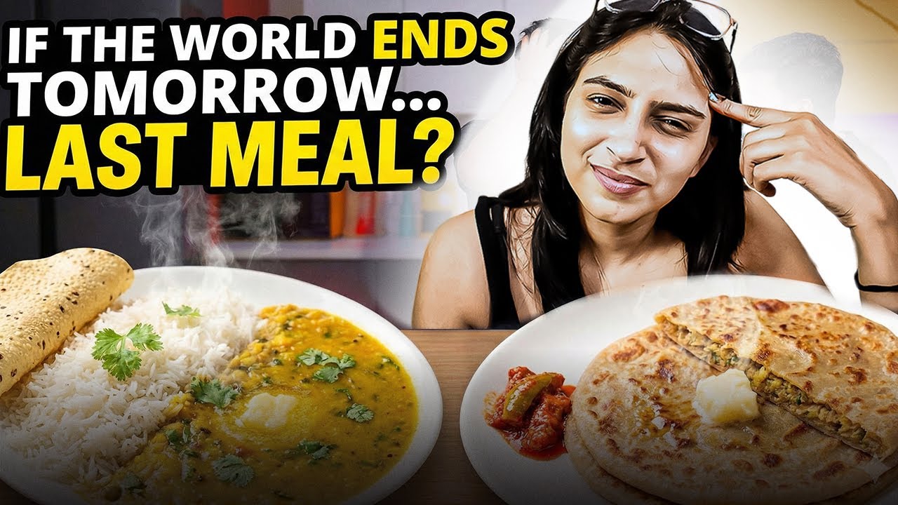 If the World Ends Tomorrow, What’s Your Last Meal