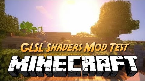 Minecraft :: GLSL Shaders Mod Test w/ New Nividia GTX650 TI Boost :: HD