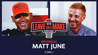 Leave on a Make | Matt June