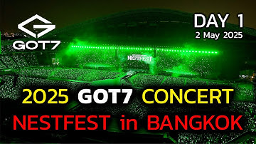 2025 GOT7 CONCERT NESTFEST in BANGKOK | Day1