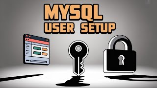 How to Set Up Username and Password in MySQL Workbench