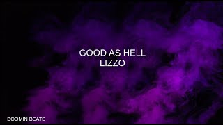 Lizzo - Good as Hell (Clean - Lyrics)