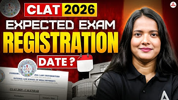 CLAT 2026 कब होगा Exam? Registration Date & Latest Big Update ! CLAT Expected Schedule  Notification