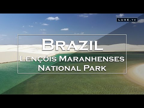 The Lençóis Maranhenses National Park in Brazil : a unique place in the world - LUXE.TV