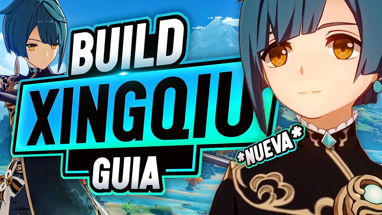 La NUEVA GUIA DEFINITIVA de XINGQIU - Build Xingqiu (Xingchiu) SUPPORT