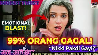 Shocking Truth Exposed! | Aakhir Kaise Nikki Ko Pakda Radhya Ne?Hindi serial promo,