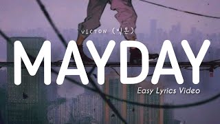 VICTON (빅톤) - MAYDAY (EASY LYRICS) Video_Han_Rom