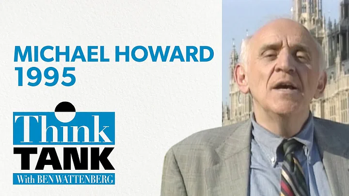 A conversation with Michael Howard (1995) |THINK T...