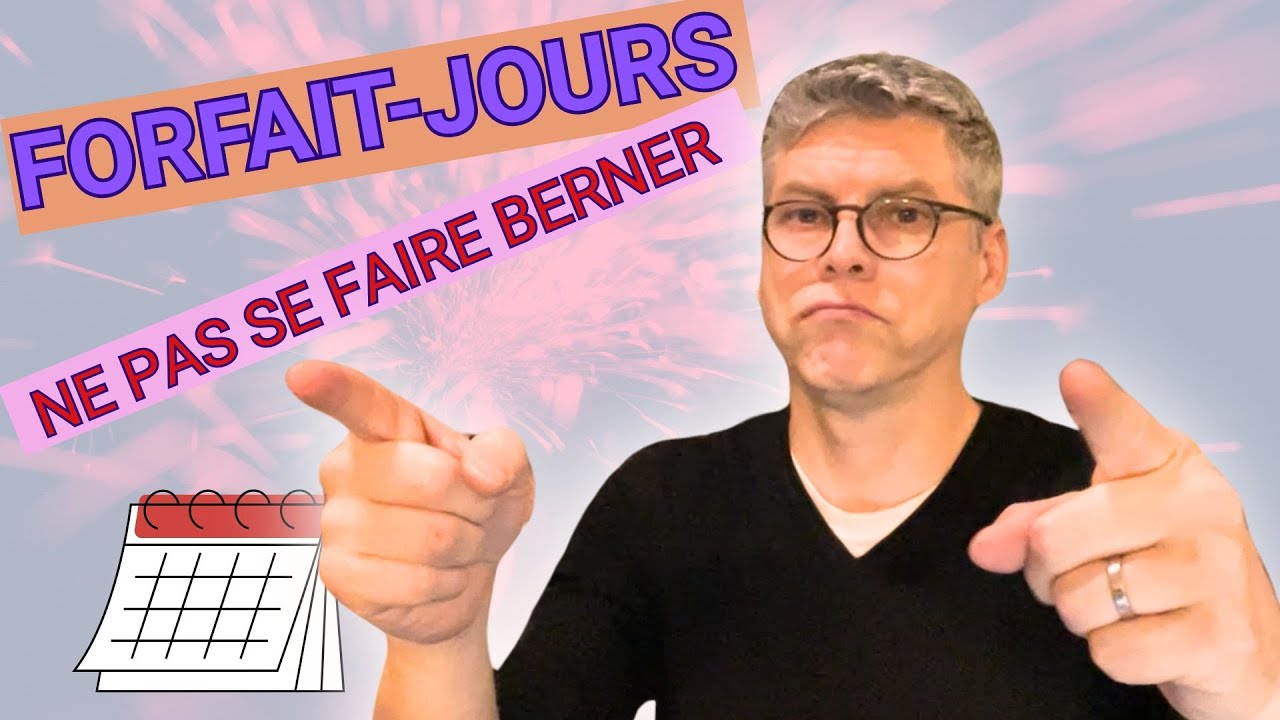 Les secrets du Forfait-jours (pour ne pas le subir)