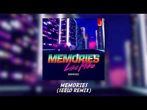 Like Mike - Memories (Seelo Remix)