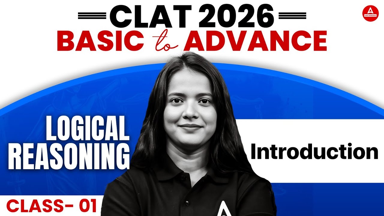 CLAT 2026 - Introduction to Logical Reasoning Class 1 | CLAT Logical ...
