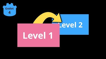 Switch Levels in Godot 4 - Quick and Easy Method