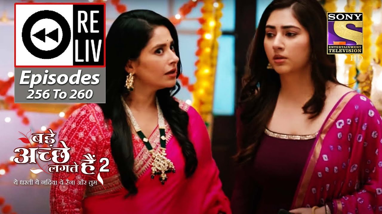 Weekly Reliv - Bade Achhe Lagte Hain 2 - Episodes 256 To 260 - 22 August 2022 To 26 August 2022