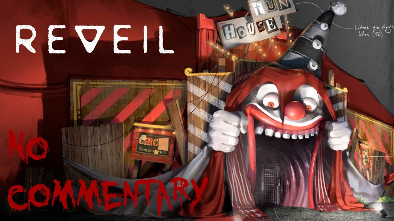 The Funhouse | NO COMMENTARY REVEIL Chapter 1 | Narrative Horror Game
